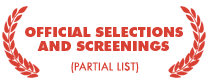 OFFICAIL SELECTIONS AND SCREENINGS